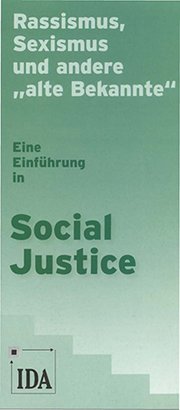 Rassismus, Sexismus und andere ‚alte Bekannte'. Eine Einführung in Social Justice