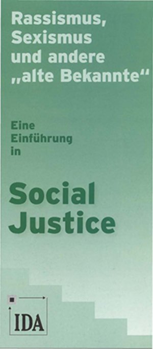 Rassismus, Sexismus und andere &sbquo;alte Bekannte'. Eine Einf&uuml;hrung in Social Justice
