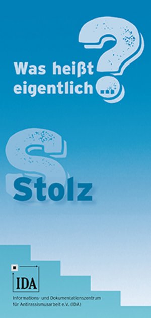 Was hei&szlig;t eigentlich ... Stolz?