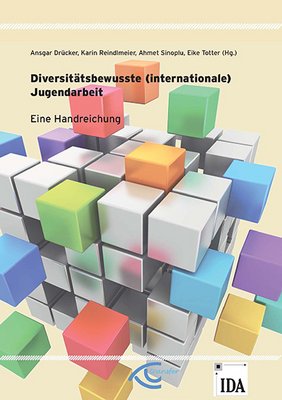 Diversitätsbewusste (internationale) Jugendarbeit. Eine Handreichung.