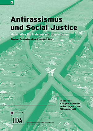 Antirassismus und Social Justice. Materialien für Trainings mit Jugendlichen